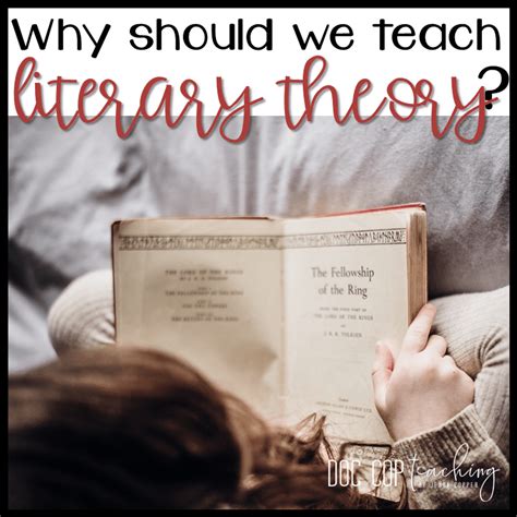 How and Why to Teach Literary Theory in Secondary ELA ⋆ Doc Cop Teaching