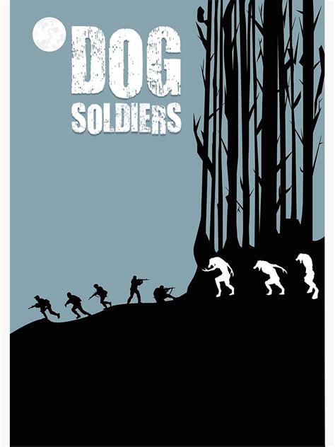 "DOG SOLDIERS" Poster for Sale by EvanTapper | Redbubble