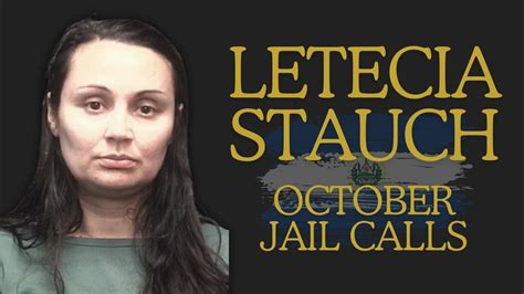 Leticia Stauch FULL jail calls - October 2020 - YouTube