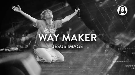 Way Maker | Jesus Image | Steffany Gretzinger | John Wilds ...