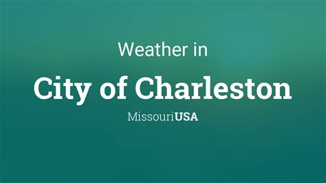 Weather for City of Charleston, Missouri, USA