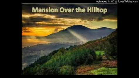 Mansion Over The Hilltop Special Mix - YouTube