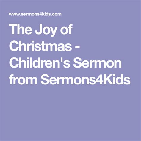 The Joy of Christmas - Children's Sermon from Sermons4Kids | Childrens sermons, Kids christmas ...