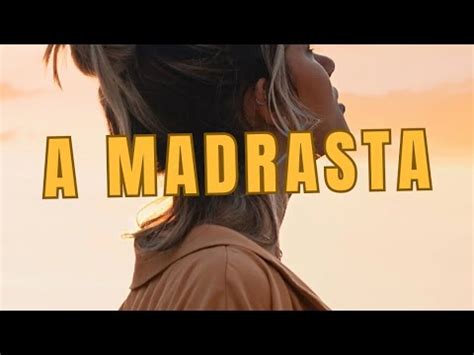 A MADRASTA | Parte 1 - YouTube