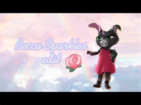 Becca Sparkles edit ~ • - YouTube