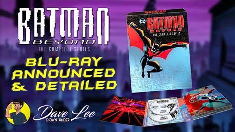 BATMAN BEYOND: THE COMPLETE SERIES - Blu-ray Announced & Detailed - YouTube