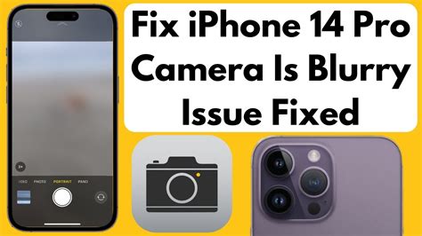 Fix iPhone 14 Camera Is Blurry Issue Fixed (iPhone 14, 14 Pro, 14 Pro ...