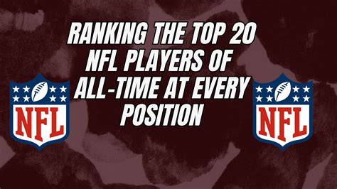 Best NFL Players: Top 20 At Every Position All-Time