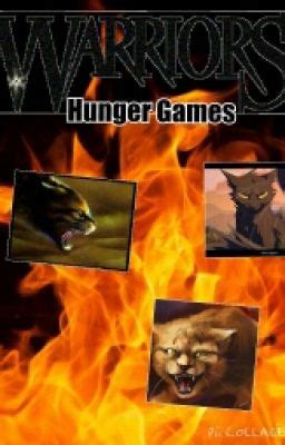 Warrior Cats Hunger games - SilverdustWC - Wattpad