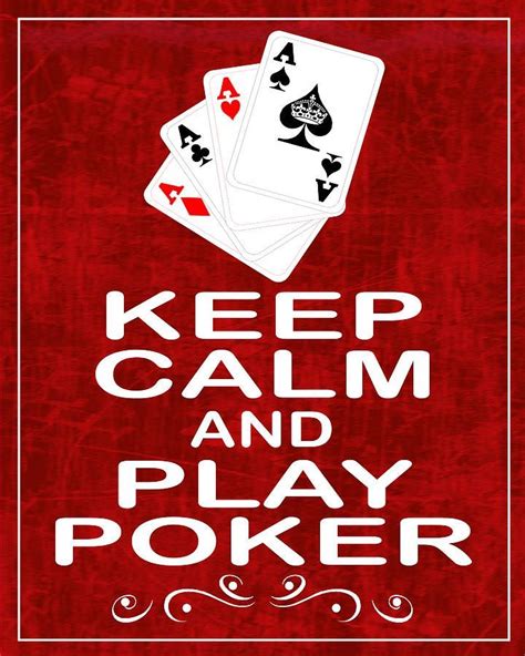 Keep Calm And Play Poker | Poker quotes, Poker, Gambling quotes