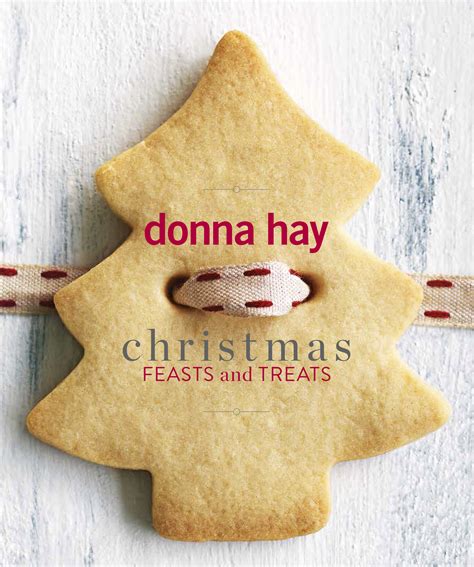 Media Release: Christmas Feasts and Treats by Donna Hay - HarperCollins Australia :HarperCollins ...