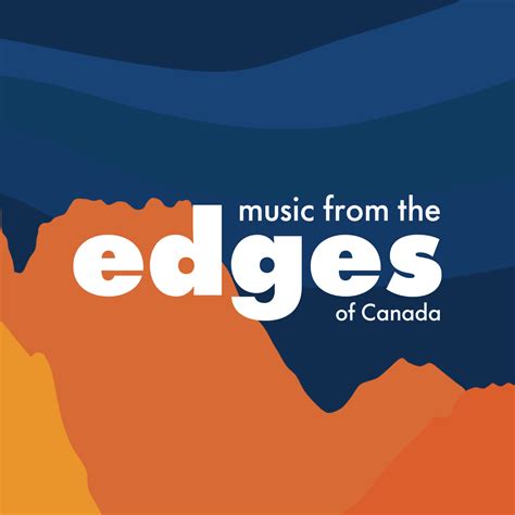 Music from the Edges of Canada