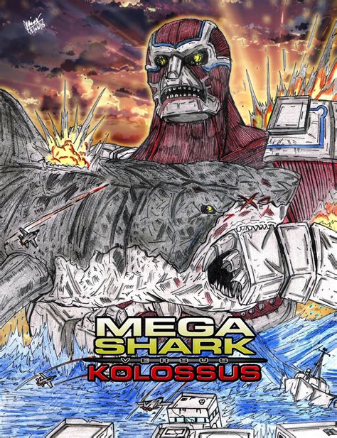 Mega Shark VS. Kolossus Poster by AVGK04 on DeviantArt