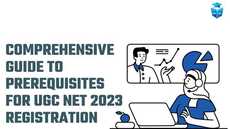 Comprehensive Guide to Prerequisites for UGC NET 2023 Registration