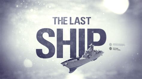 The Last Ship on Behance