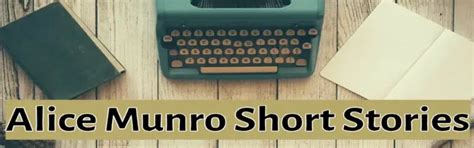 Alice Munro Short Stories + PDF – Short Story Guide: