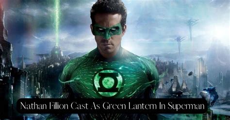 Nathan Fillion Cast As Green Lantern In Superman: Casting Bombshell