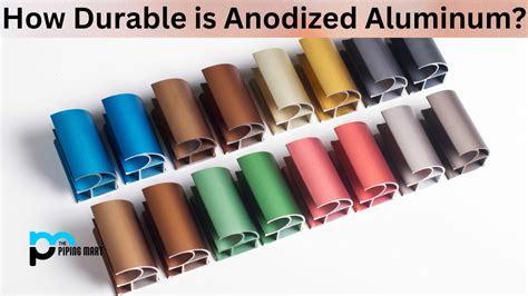 How Durable is Anodized Aluminum?