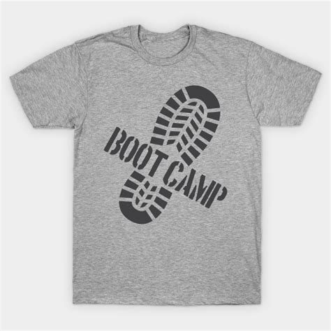 Boot Camp Graduation Gift - Boot Camp - T-Shirt | TeePublic