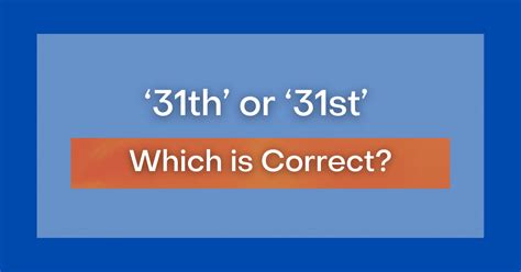 ‘31th’ or ‘31st’ - Which is Correct?