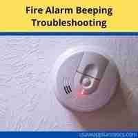 Fire Alarm Beeping Every 30 Seconds [Here's Why!]