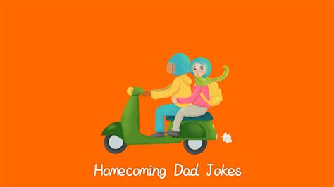 Get Ready to LOL: 135+ Best Homecoming Dad Jokes to Make Your Day!