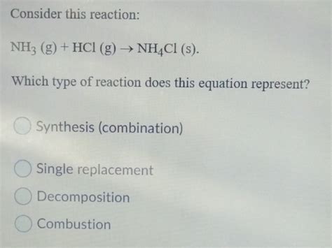 Solved Consider this reaction: NH3 (g) + HCl (g) → NH4Cl | Chegg.com