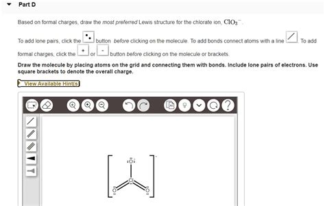 part d based on formal charges draw the most preferred lewis structure for the chlorate ion cloz ...