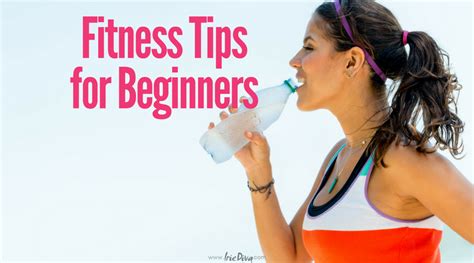 15 Fitness Tips for Beginners: How to Ease into a Healthy Lifestyle