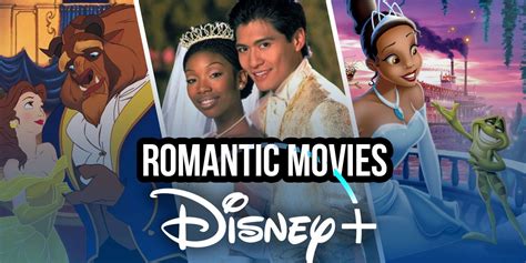 The Best Romantic Movies on Disney+ Right Now (October 2023) - Tempyx Blog