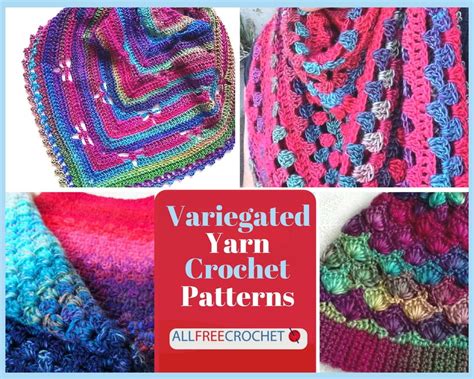 35 Variegated Yarn Crochet Patterns | AllFreeCrochet.com