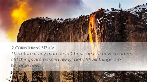 2 Corinthians 5:17 KJV Desktop Wallpaper - Therefore if any man be in ...