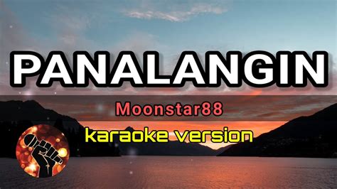 PANALANGIN - MOONSTAR88 (karaoke version) - YouTube