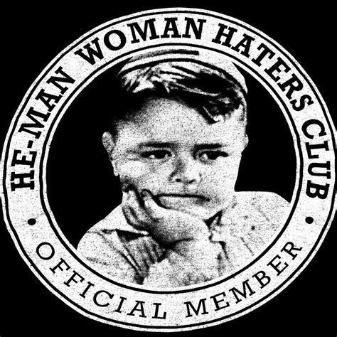 He-Man Woman Haters Club | Shafter CA