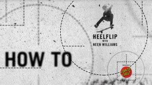 neen williams heelflip | BOARD RAP