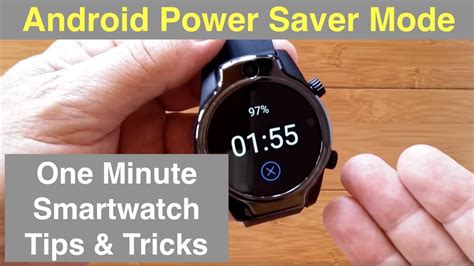 One Minute Tips & Tricks for Android Smartwatches: Android Power Saver Mode - YouTube