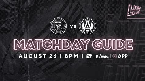 Matchday Guide: Inter Miami CF vs. Atlanta United FC | Inter Miami CF