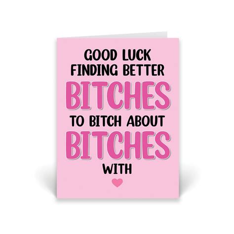 Funny Leaving Card Leaving Work Cards Good Luck Finding Better Bitches ...