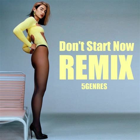 Stream Dua Lipa - don't start now REMIX / 1song in 5genres COVER by Napkins Music | Listen ...