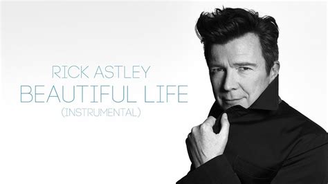 Rick Astley - Beautiful Life (Official Instrumental) - YouTube