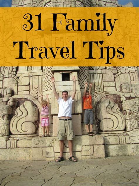 31 Tips For Better Family Travel