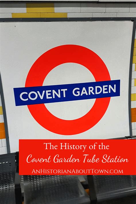 The History of Covent Garden Tube Station | An Historian About Town