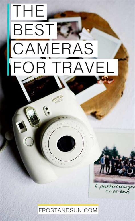 The Best Travel Cameras for Capturing Memories