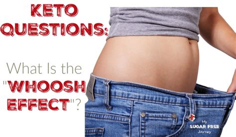 Keto Questions: What Is the “Whoosh Effect”? – My Sugar Free Journey