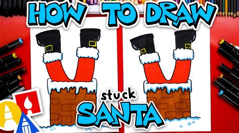 How To Draw Santa Stuck In A Chimney - Art For Kids Hub