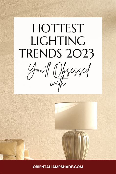 Hottest Lighting Trends 2023 You'll Obsessed with | Lighting trends ...