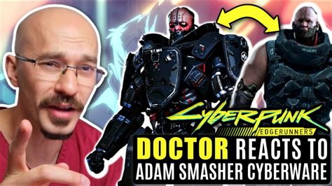 DOCTOR Reacts to Cyberpunk Edgerunners: Adam Smasher's Cyberware - YouTube