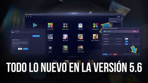 Nueva Actualización de BlueStacks - ¿Qué Hay de Nuevo en la Versión 5.6?