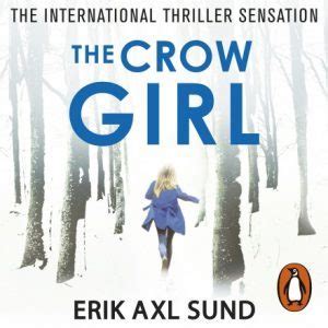 The Crow Girl (Victoria Bergman, #1-3) by Erik Axl Sund | Goodreads