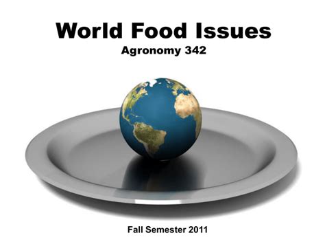 World Food Issues - Agronomy Courses